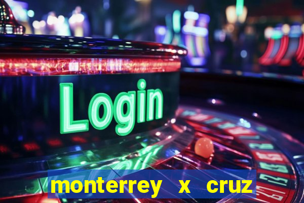 monterrey x cruz azul palpite